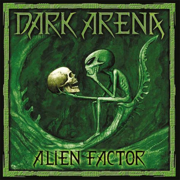 Dark Arena - Alien Factor (Reissue 2020)