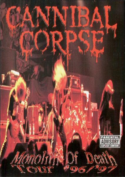 Cannibal Corpse - Monolith Of Death Tour '96/'97 (DVD)