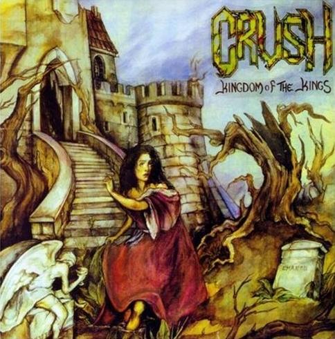 Crush - Kingdom Of The Kings