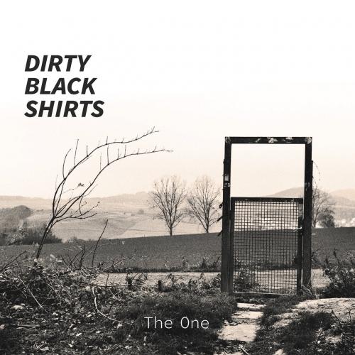 Dirty Black Shirts - The One