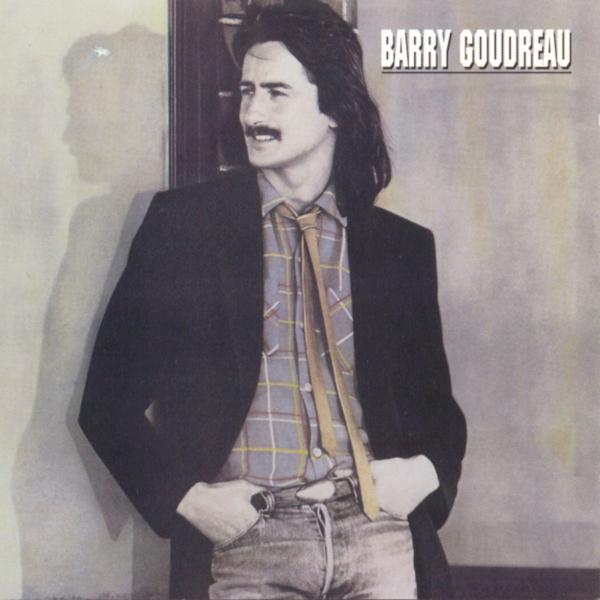 Barry Goudreau - Barry Goudreau (Rock Candy Remastered &amp; Reloaded)