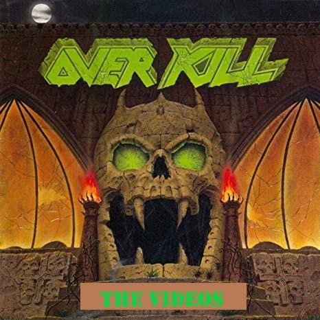 Overkill - Video Clip Listing (1987 - 2019)