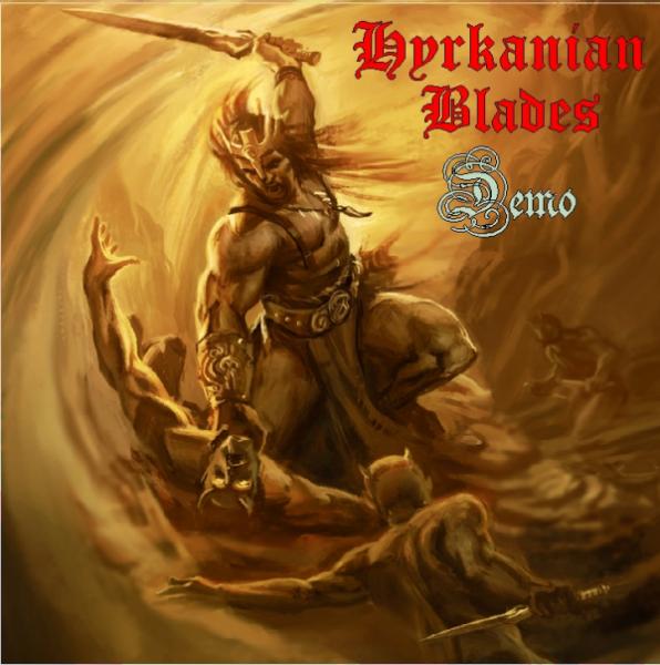 Hyrkanian Blades - Demo (2000 - 2002)