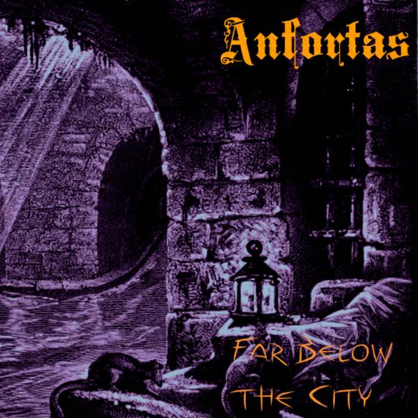 Anfortas - Far Below the City (EP)