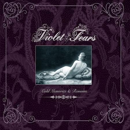 Violet Tears - Cold Memories &amp; Remains