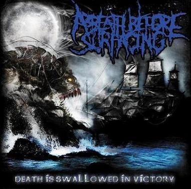 A Breath Before Surfacing - Death Is Swallowed in Victory