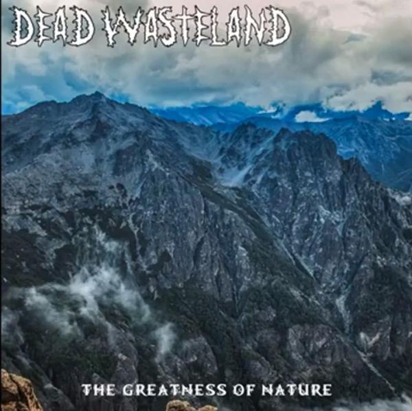 Dead Wasteland - The Greatness of Nature (EP)