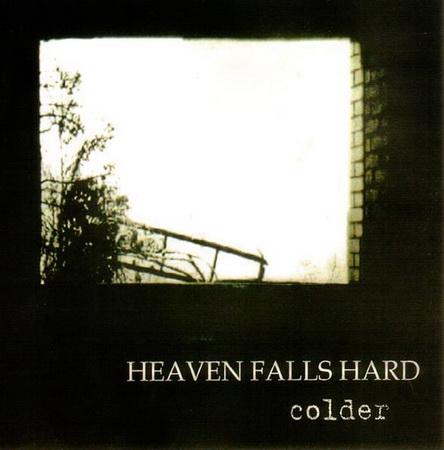Heaven Falls Hard - Colder