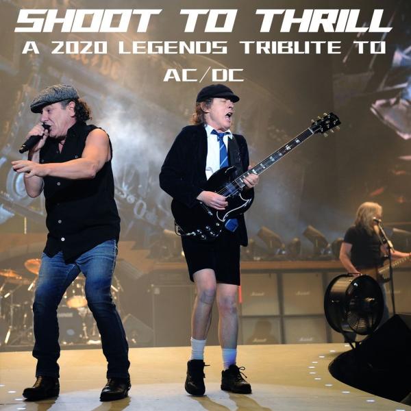 Various Artists - Shoot To Thrill A 2020 Legends Tribute To AC/DC