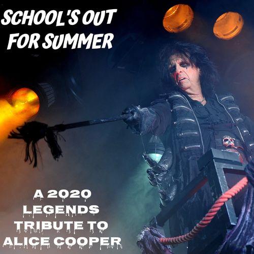 Various Artists - School's Out For Summer: A 2020 Legends Tribute To Alice Cooper