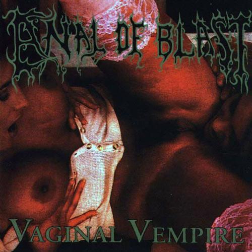 Anal of Blast - Vaginal Vempire