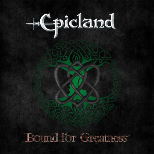 EpicLand - 2 Albums - Bound for Greatness / Songs of Ancient Times