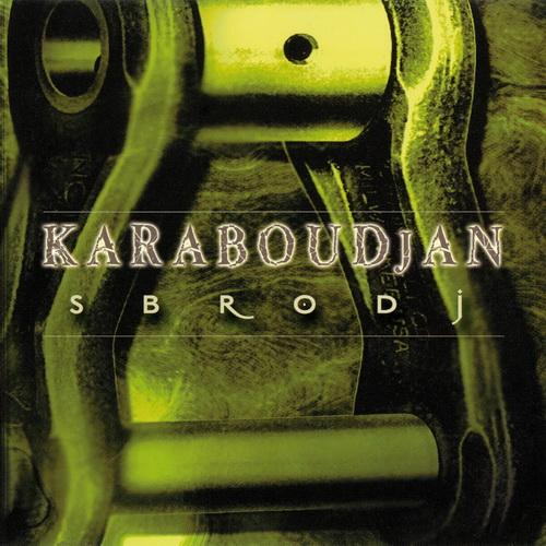 Karaboudjan - Sbrodj (EP)