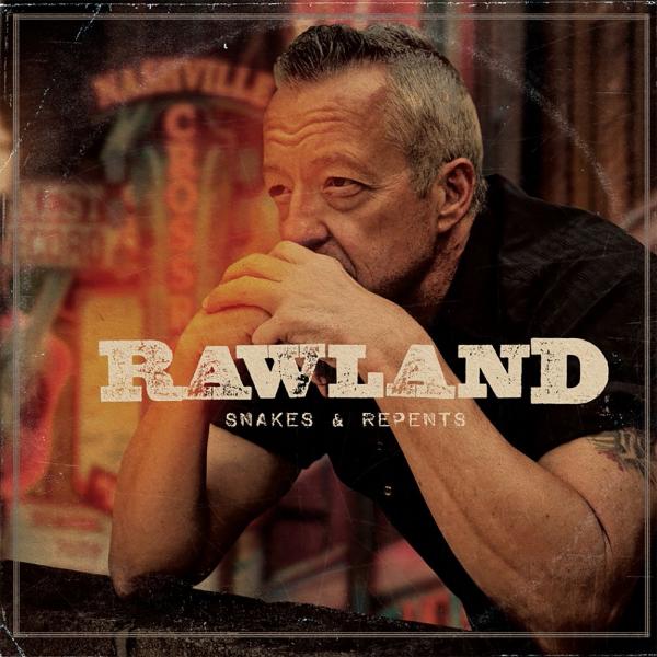 Rawland - Snakes &amp; Repents