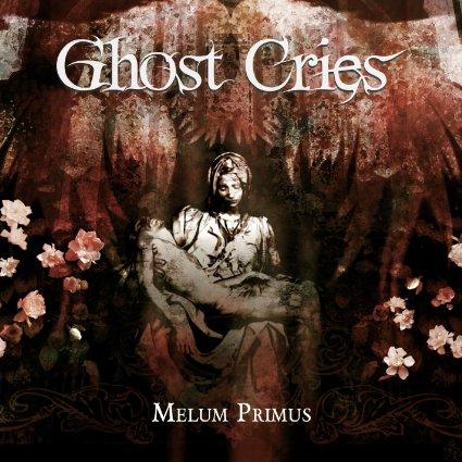 Ghost Cries - Melum Primus