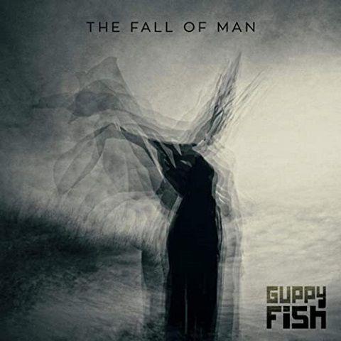 Guppy Fish - The Fall Of Man