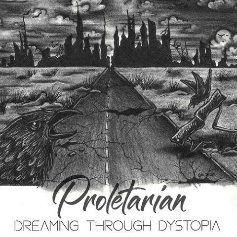 Proletarian - Dreaming Through Dystopia