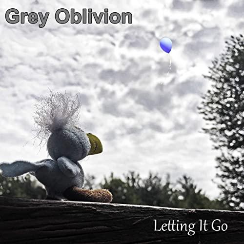 Grey Oblivion - Letting It Go