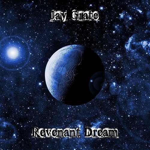 Jay Grafe - Revenant Dream