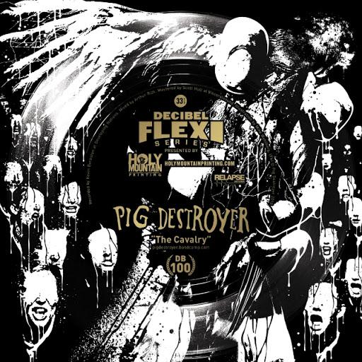 Pig Destroyer - The Cavalry (Single)