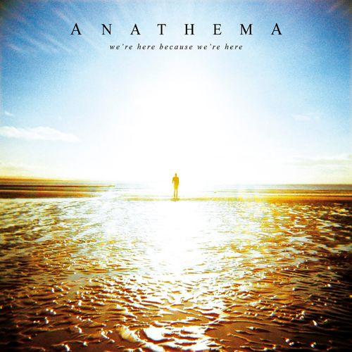 Anathema - We’re Here Because We’re Here (10th Anniversary Edition)