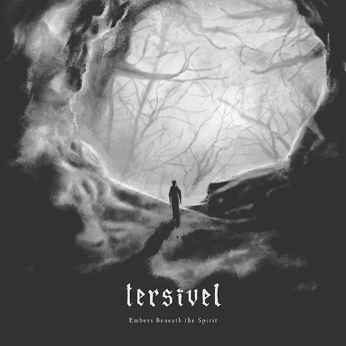 Tersivel - Embers Beneath The Spirit (Single)