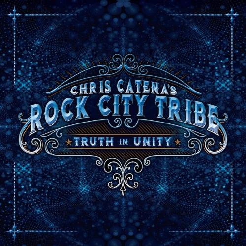 Chris Catena's Rock City Tribe - Truth in Unity