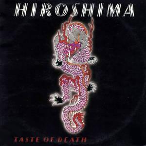 Hiroshima - Taste Of Death (Remastered 2017)