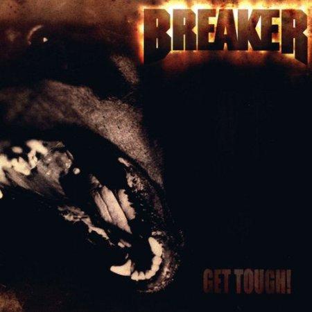 Breaker - Get Tough!