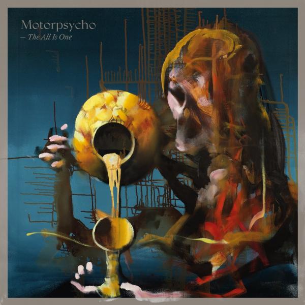 Motorpsycho - The All Is One (Lossless)