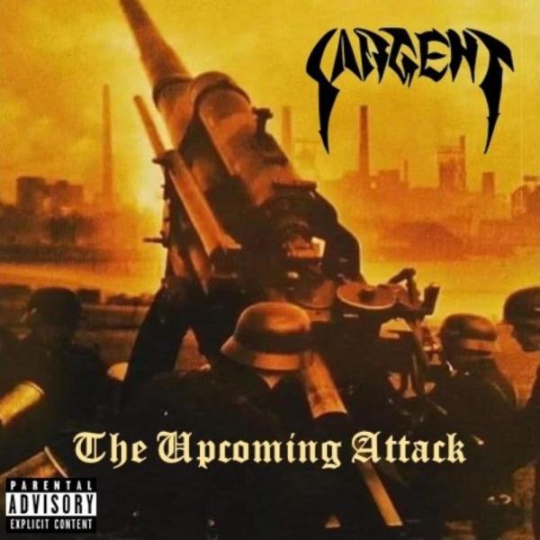 Sargent - The Upcoming Attack (EP)