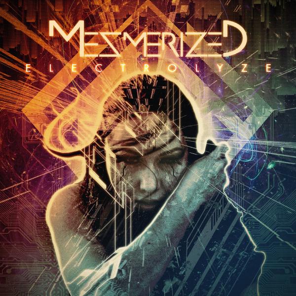 Mezmerized - Electrolyze