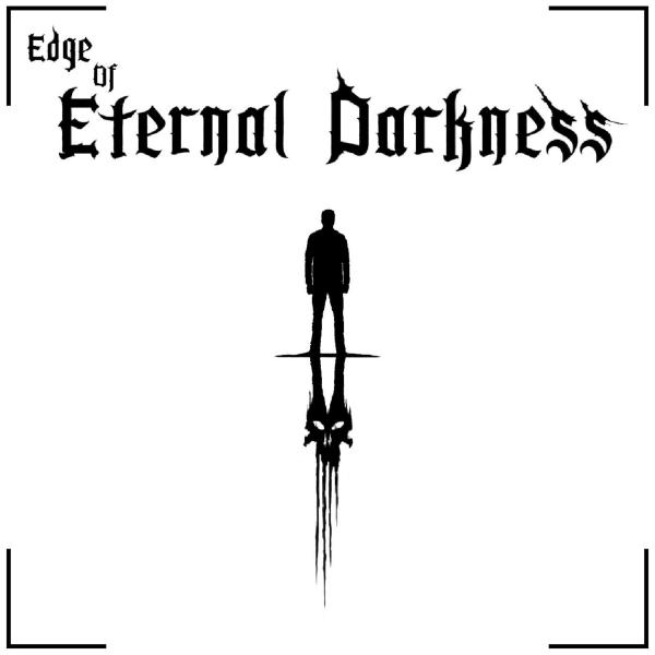 Edge of Eternal Darkness - Arrival