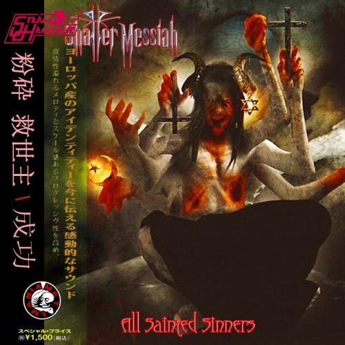 Shatter Messiah - All Sainted Sinners (Compilation)