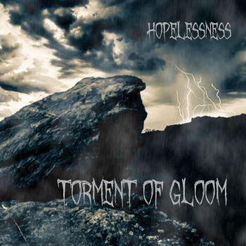 Torment Of Gloom - Hopelessness