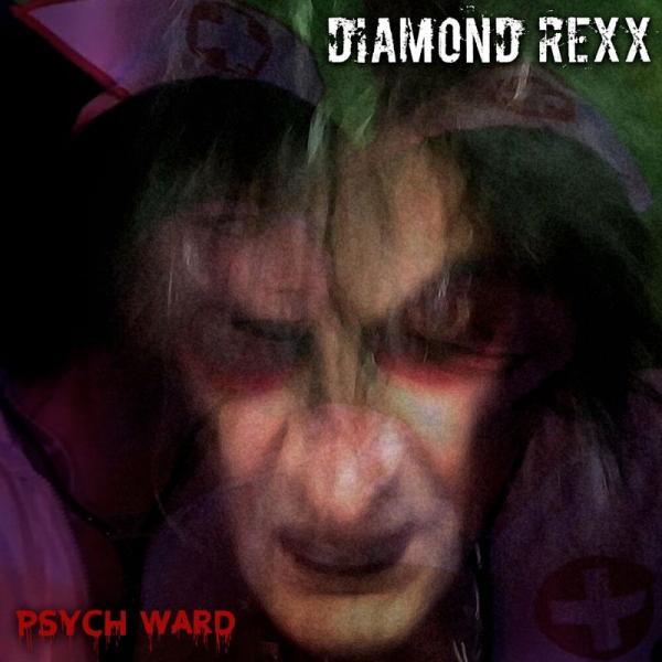 Diamond Rexx - Psychward
