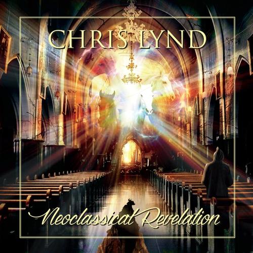 Chris Lynd - Neoclassical Revelation
