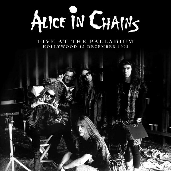 Alice In Chains - Live At The Palladium Hollywood 1992