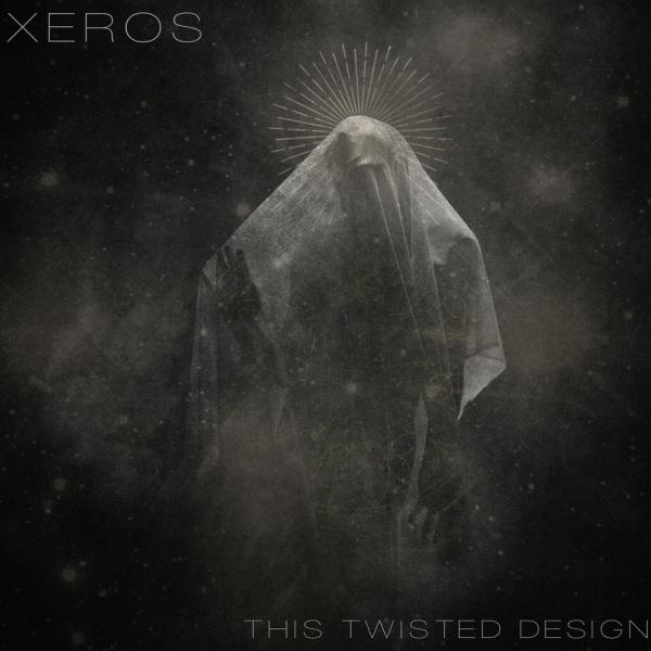 Xeros - This Twisted Design (EP)
