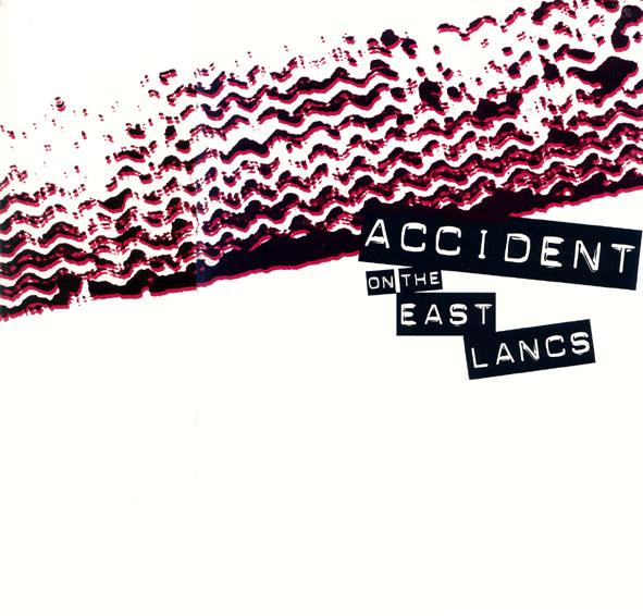 Accident On The East Lancs - Shotguns And Hotshots (Reissue 2004)