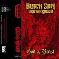 Black Sun Brotherhood - God &amp; Beast