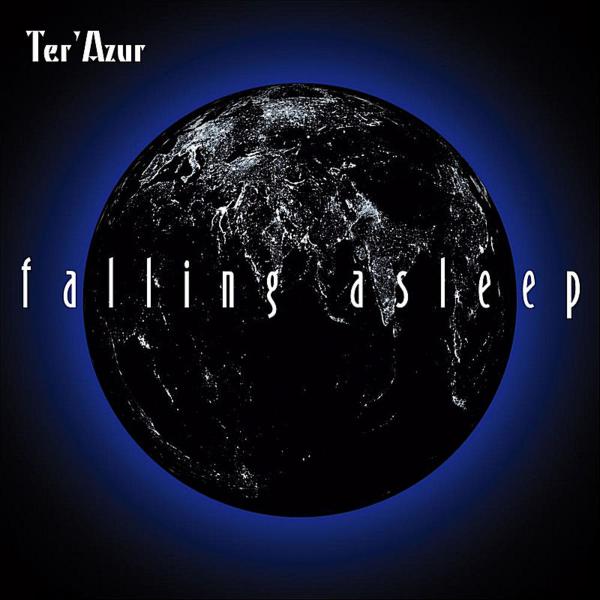 Ter’Azur - Falling Asleep