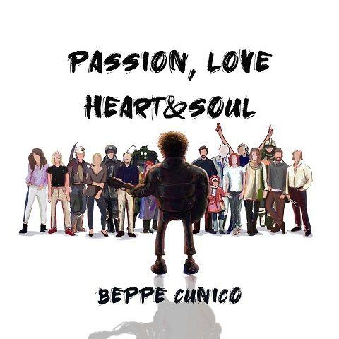 Beppe Cunico - Passion, Love, Heart &amp; Soul