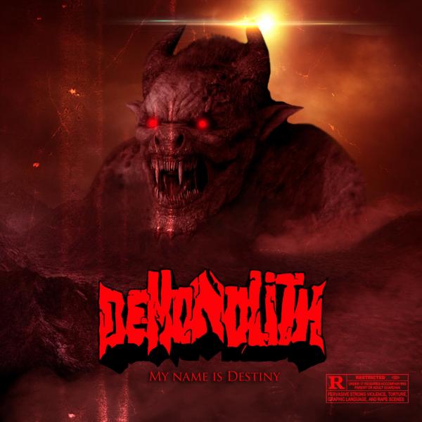 Demonolith - My Name Is Destiny (EP)