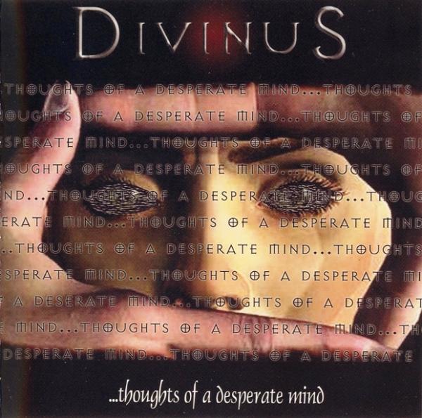 Divinus - ...Thoughts of a Desperate Mind