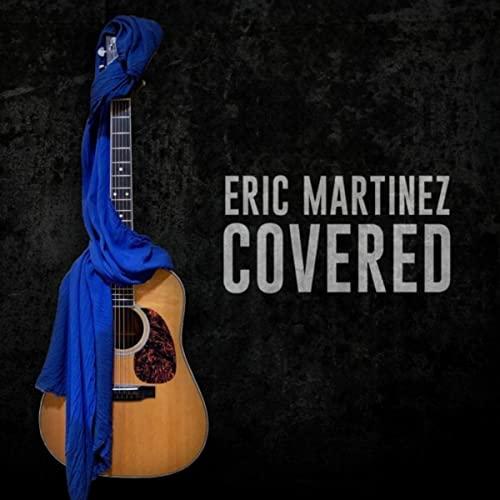 Eric Martinez - Covered