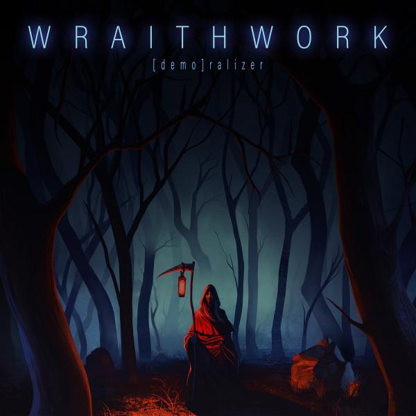 Wraithwork - [demo]ralizer (EP)