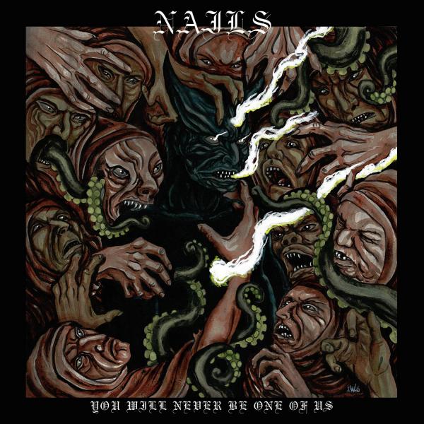 Nails - You Will Never Be One of Us (Lossless)