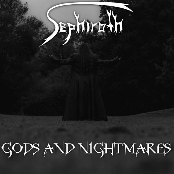 Sephiroth - Gods And Nightmares