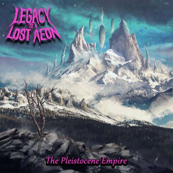 Legacy Of A Lost Aeon - The Pleistocene Empire